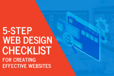 5-Step Web Design Checklist for Creating Effective Websites